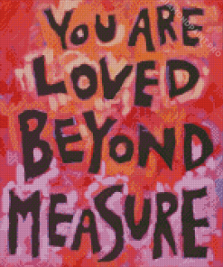 You Are Loved Diamond Painting