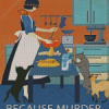 Baking Because Murder Is Wrong Diamond Painting