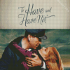 To Have And Have Not Romantic Film Poster Diamond Painting