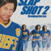 Slap Shot 2 Poster Diamond Painting